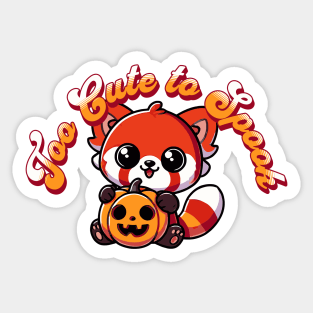 Halloween Red Panda Too Cute to Spook Cute Red Panda Pumpkin Sticker
